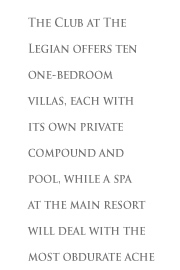 The Club at The Legian, is a separate pampered enclave