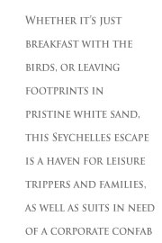This address is one of the best Seychelles luxury resorts and doubles as a venue for small corporate meetings