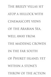 Well thought out and planned, this is easily among the best Phuket luxury resorts around