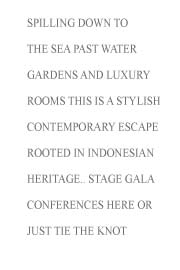This address plans to be one of the best Bali conference hotels and a splendid resort wedding venue