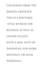 Pick Dharmawangsa for Jakarta small corporate meetings, conferences, or weddings