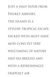 Naka Island is located just 30 minutes from Phuket Airport
